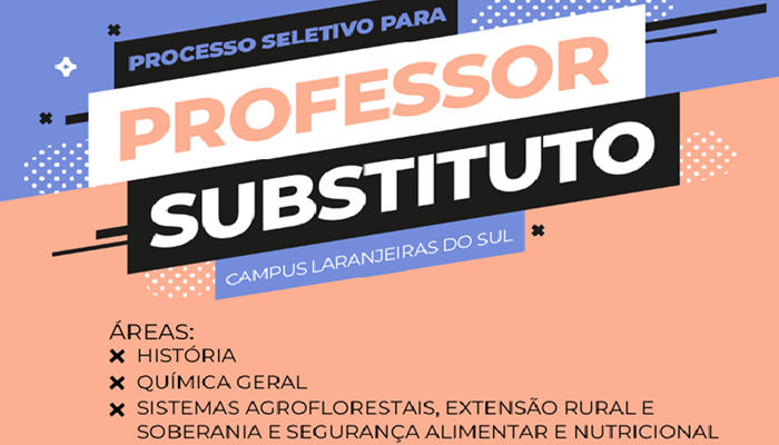 Laranjeiras - UFFS tem processo seletivo para contratação de professores substitutos